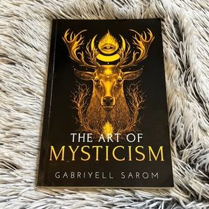 The Art of Mysticism by Gabriyell Sarom